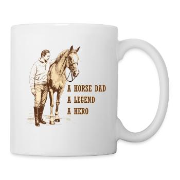 Ein Pferdevater, eine Legende, ein Held, ein Pferdeliebhaber - Tasse - Weiß - Rechts