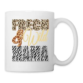 Frech und Wild wie Mama - Tasse - Weiß - Rechts