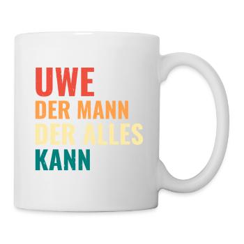 Uwe Der Mann Der Alles Kann Vorname Uwe - Tasse - Weiß - Rechts