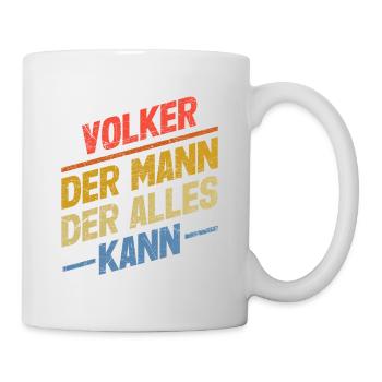 Volker Der Mann Der Alles Kann Vorname Volker - Tasse - Weiß - Rechts