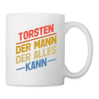 Torsten Der Mann Der Alles Kann Vorname Torsten - Tasse - Weiß - Rechts