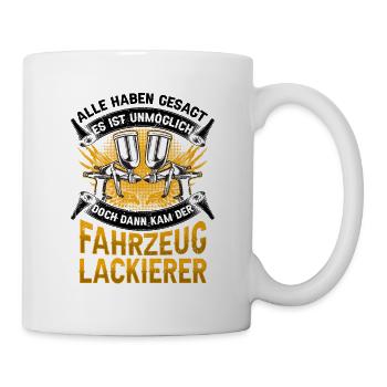 Dann kam der Fahrzeuglackierer Lackierer - Tasse - Weiß - Rechts