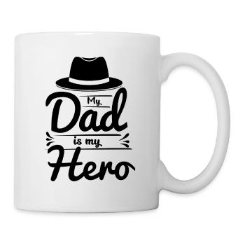 My Dad Is My Hero - Mug - white - Right