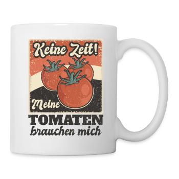 Keine Zeit Meine Tomaten Brauchen Mich - Tasse - Weiß - Rechts