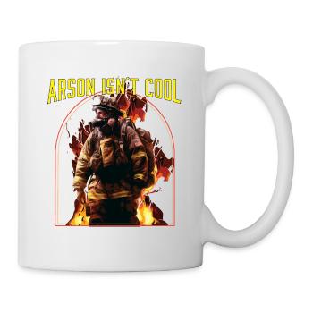 Arson Isnt Cool Firefighter Firefighting Fireman - Mug - white - Right