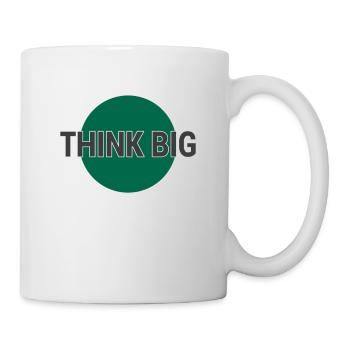 Think big think big - Mug - white - Right
