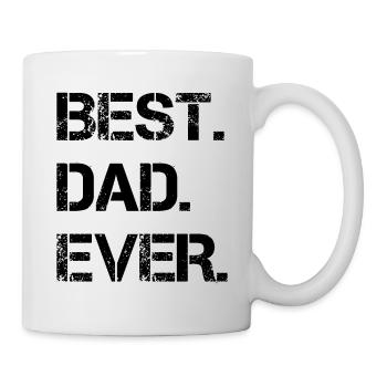 Best Dad Ever - Tasse - Weiß - Rechts