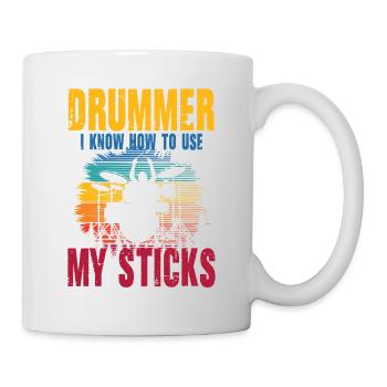 Drummer I Know How To Use My Sticks - Tasse - Weiß - Rechts