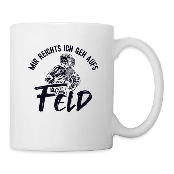 Mir reichts ich geh aufs Feld Polocrosse Trainer - Tasse - Weiß - Rechts