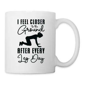 Muskelkater Gewichtheber Bein Tag Fitness Workout - Tasse - Weiß - Rechts