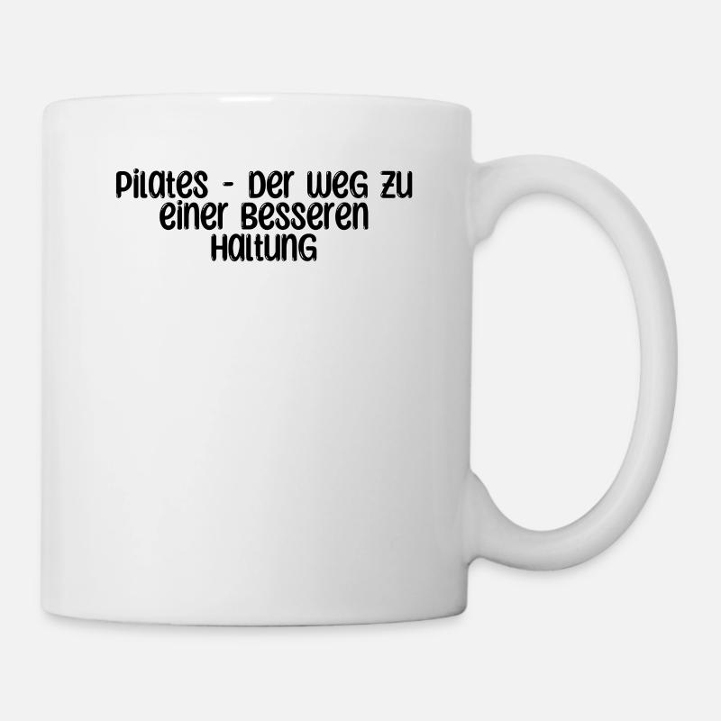 Pilates - Pilates - der Weg zu einer besseren - Tasse - Weiß