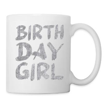 Birthday Girl - Tasse - Weiß - Rechts