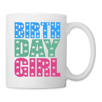 Birthday Girl - Tasse - Weiß - Rechts
