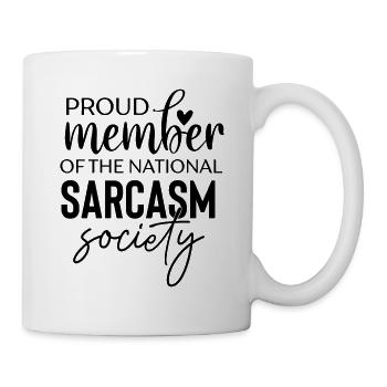 Fier membre de la National Sarcasm Society - Mug blanc - blanc - Droite