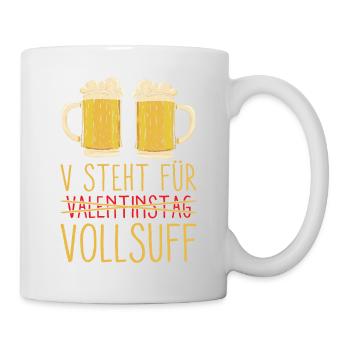 V Steht Für Valentinstag Vollsuff - Tasse - Weiß - Rechts