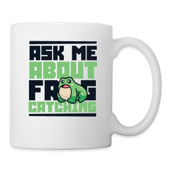 Ask Me About Frog Catching Tadpole Toad - Mug - white - Right
