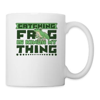 Catching Frog Is Kinda my Thing Kröte Frosch - Tasse - Weiß - Rechts