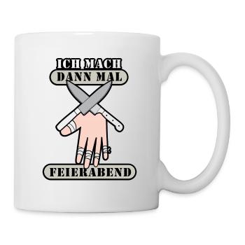 Ich mach dann mal feierabend Metzger Fleischer - Tasse - Weiß - Rechts