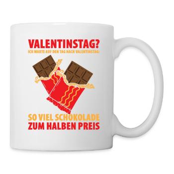 Valentinstag? Warte Auf Den Tag Nach Valentinstag - Tasse - Weiß - Rechts