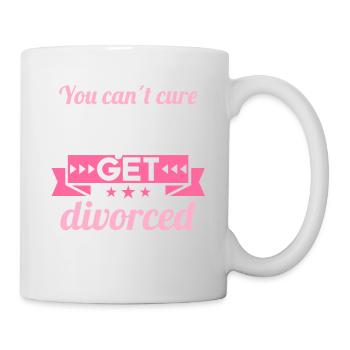 You cant cure Stupidity but you can get divorced - Mug - white - Right