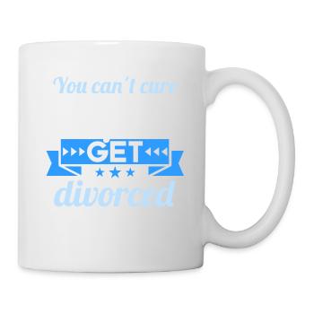 You cant cure Stupidity but you can get divorced - Mug - white - Right