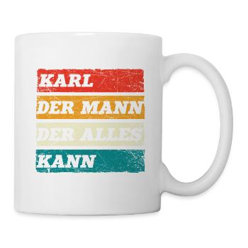 Karl Der Mann Der Alles Kann Vorname Karl - Tasse - Weiß - Rechts