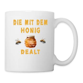 Die mit dem Honig dealt - Tasse - Weiß - Rechts