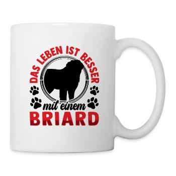 Leben ist besser mit Briard Berger de Brie - Tasse - Weiß - Rechts