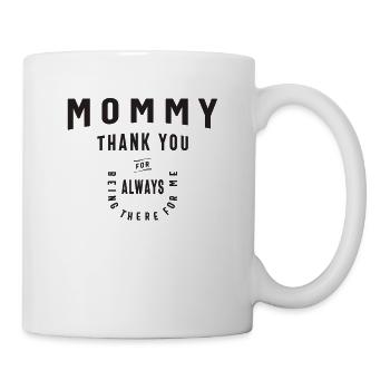 Mama, immer für mich da - Muttertag - Tasse - Weiß - Rechts