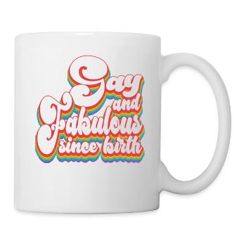Gay and Fabulous Since Birth - Pride Month LGBTQ - Mug - white - Right