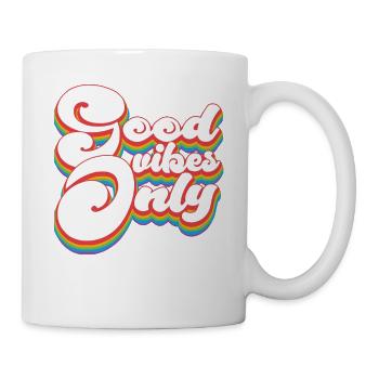 Pride Month LGBTQ - Nur gute Stimmung - Tasse - Weiß - Rechts