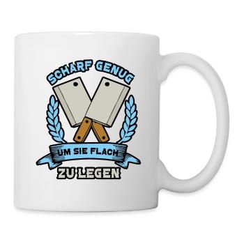 Scharf genug um sie flach zu legen Metzger - Tasse - Weiß - Rechts