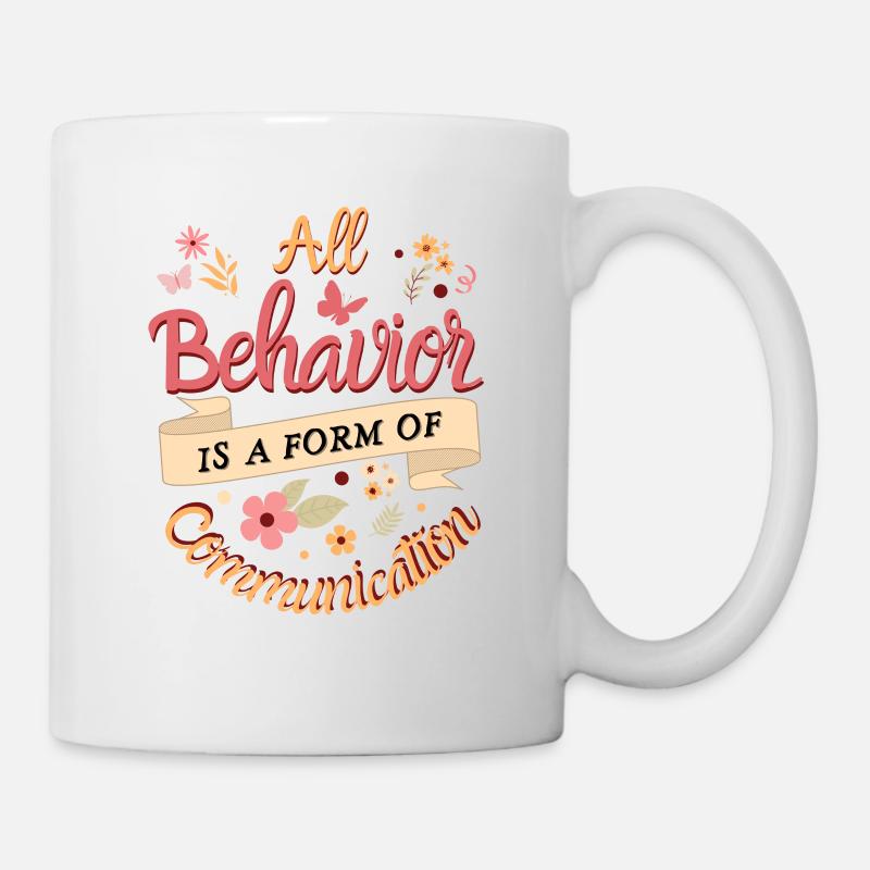 Tout comportement est une forme de communication - Mug blanc - blanc