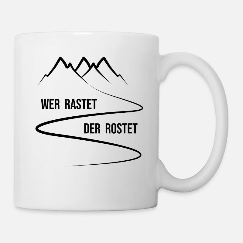 Wer rastet der rostet - Berge Wanderweg Skispur - Tasse - Weiß
