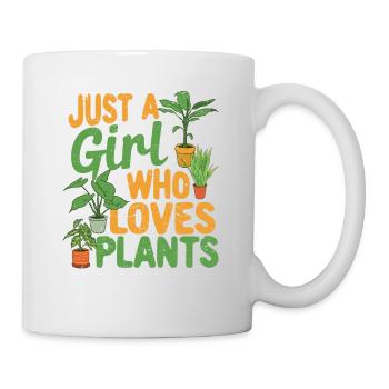 Just A Girl Who Loves Plants Funny Plant Lovers - Tasse - Weiß - Rechts