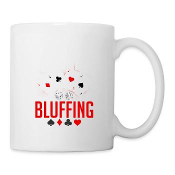 I'm Probably Bluffing Poker Player Gambling - Mug - white - Right