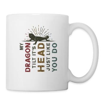 Mein Drache Neigt Seinen Kopf, Genau Wie Du - Tasse - Weiß - Rechts