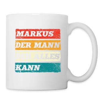 Markus Der Mann Der Alles Kann Vorname Markus - Tasse - Weiß - Rechts