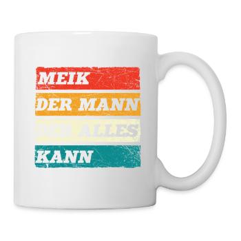 Meik Der Mann Der Alles Kann Vorname Meik - Tasse - Weiß - Rechts