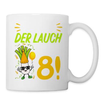 Hurra der Lauch wird 8 Geburtstag - Tasse - Weiß - Rechts