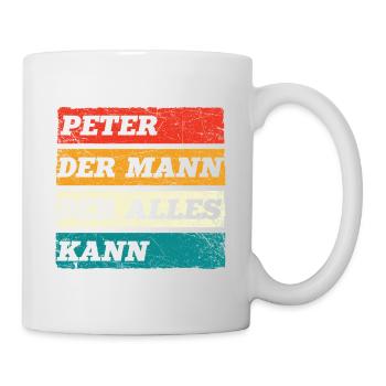 Peter Der Mann Der Alles Kann Vorname Peter - Tasse - Weiß - Rechts