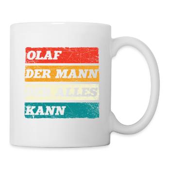 Olaf Der Mann Der Alles Kann Vorname Olaf - Tasse - Weiß - Rechts
