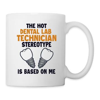 Hot Dental Lab Technician Stereotype Zahnlabor - Mug - white - Right