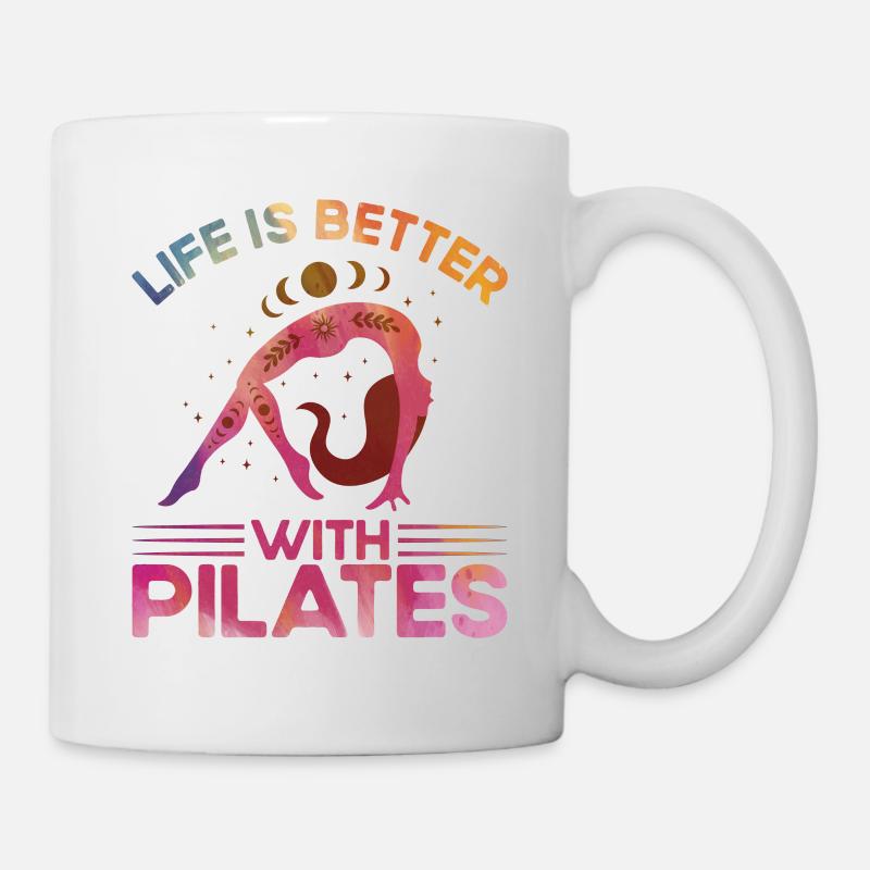 Pilates Das Leben ist besser mit Pilates Geschenk - Tasse - Weiß