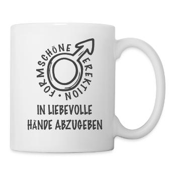 Formschöne Erektion in liebevolle Hände abzugeben - Tasse - Weiß - Rechts