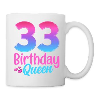 Birthday Queen 33 Geburtstag - Mug - white - Right