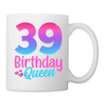 Birthday Queen 39 Geburtstag - Mug - white - Right