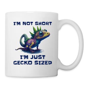 "I'm Not Short, I'm Just Gecko Sized" Cute Gecko - Mug - white - Right