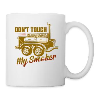 Don't Touch My Smoker Smoker BBQ Grilling - Tasse - Weiß - Rechts