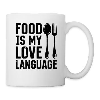 Food Is My Love Language Cooks Chef Instruments Co - Tasse - Weiß - Rechts